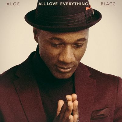 Blacc, Aloe - All Love Everything