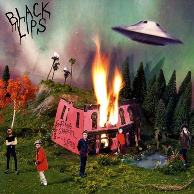 Black Lips - Satan&#39;s Graffiti or God&#39;s Art?