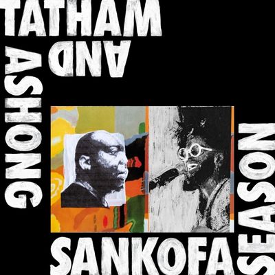 Ashong, Andrew/Kaidi Tath - Sankofa Season