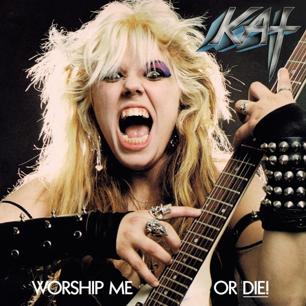 Great Kat - Worship Me or Die!