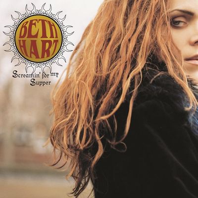 Hart, Beth - Screamin&#39; For My Supper