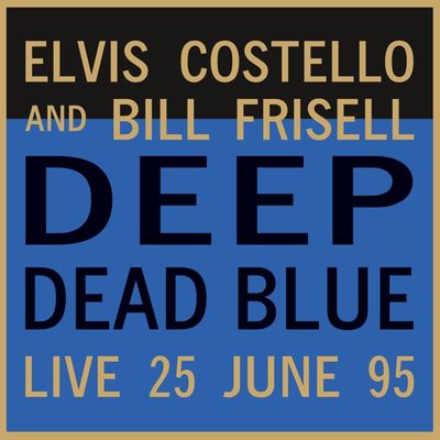 Costello, Elvis &amp; ... - Deep Dead Blue-Live At Meltdown