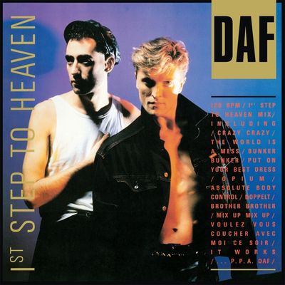 D.A.F. - 1st Step To Heaven