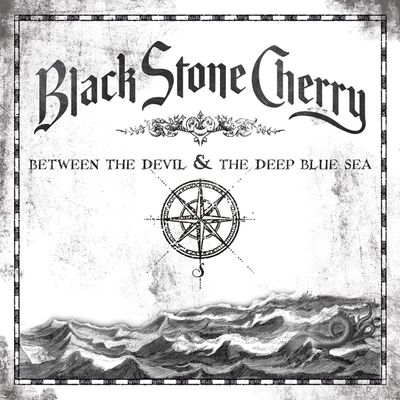 Black Stone Cherry - Between the Devil &amp; the Deep Blue Sea