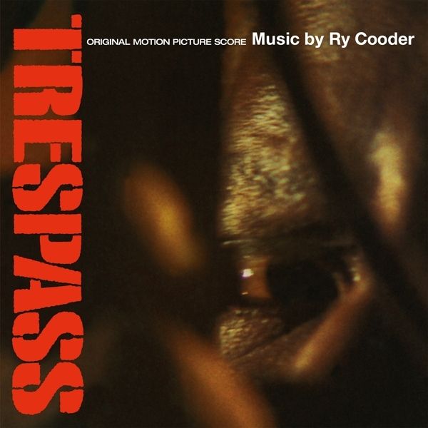 Cooder, Ry - Trespass