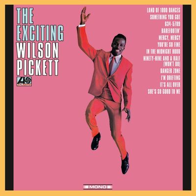 Pickett, Wilson - Exciting Wilson Pickett