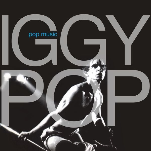 Pop, Iggy - Pop Music