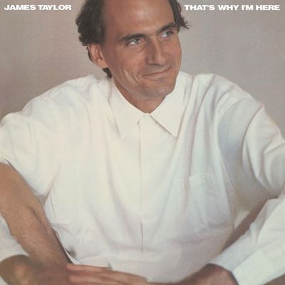 Taylor, James - That&#39;s Why I&#39;m Here