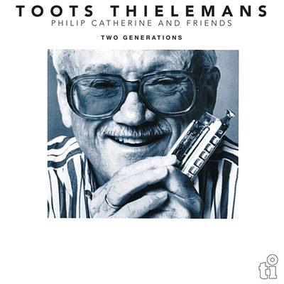 Thielemans, Toots - Two Generations