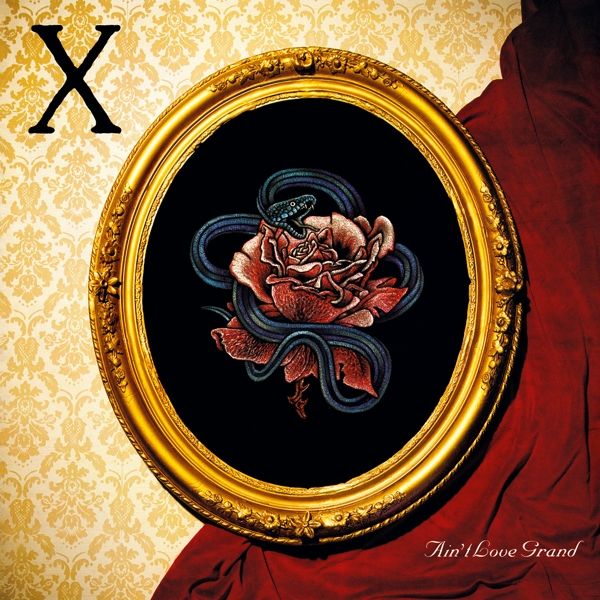 X - Ain&#39;t Love Grand