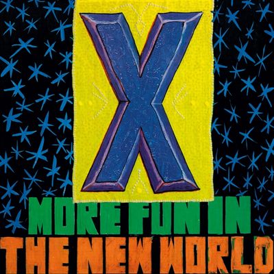 X - More Fun In the New World