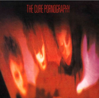 Cure - Pornography