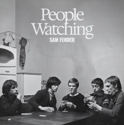 Fender, Sam - People Watching