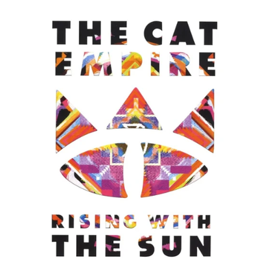 Cat Empire - Rising With the Sun