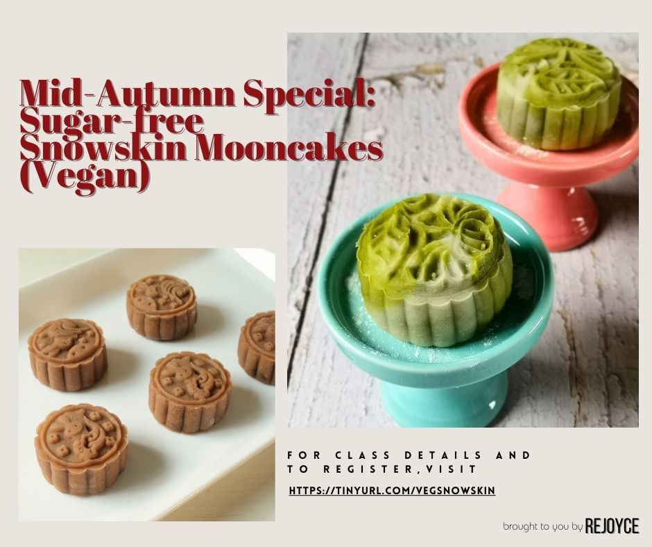 Mid-Autumn Special: Sugar-free Snowskin Mooncakes (Vegan)