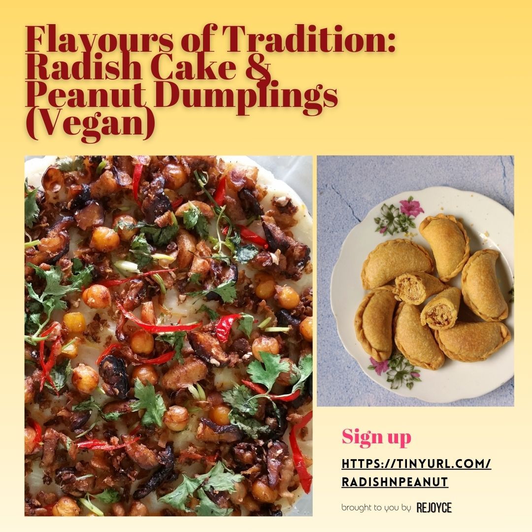 Flavours of Tradition: Radish Cake &amp; Peanut Dumplings (Vegan)