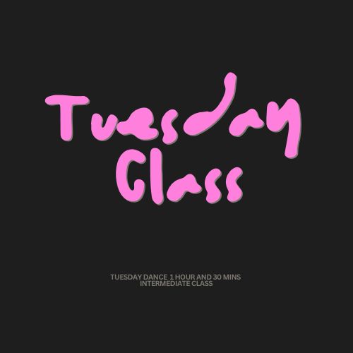 Class Pass Tuesdays 1 Hour And 30 Mins