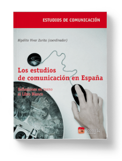 Los estudios de comunicación en España: reflexiones en torno al Libro Blanco
