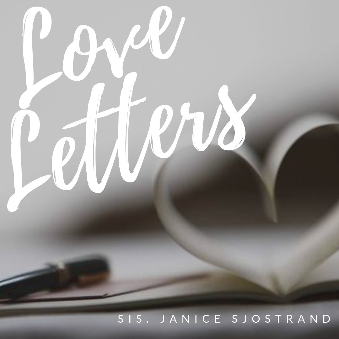 Love Letters - Sis. Janice Sjostrand