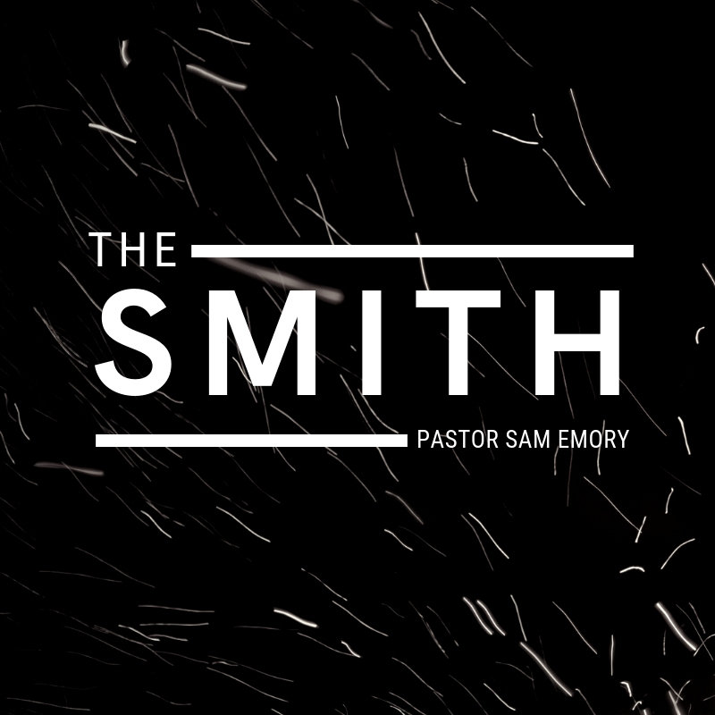 The Smith - Pastor Sam Emory