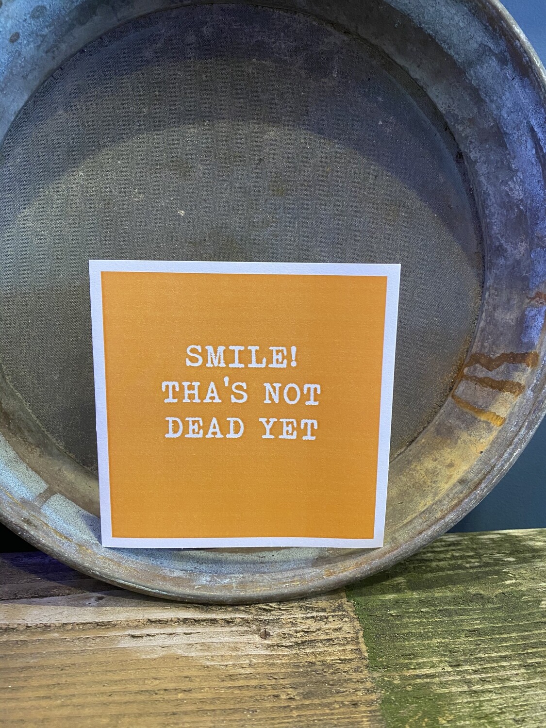 Smile that’s not dead yet