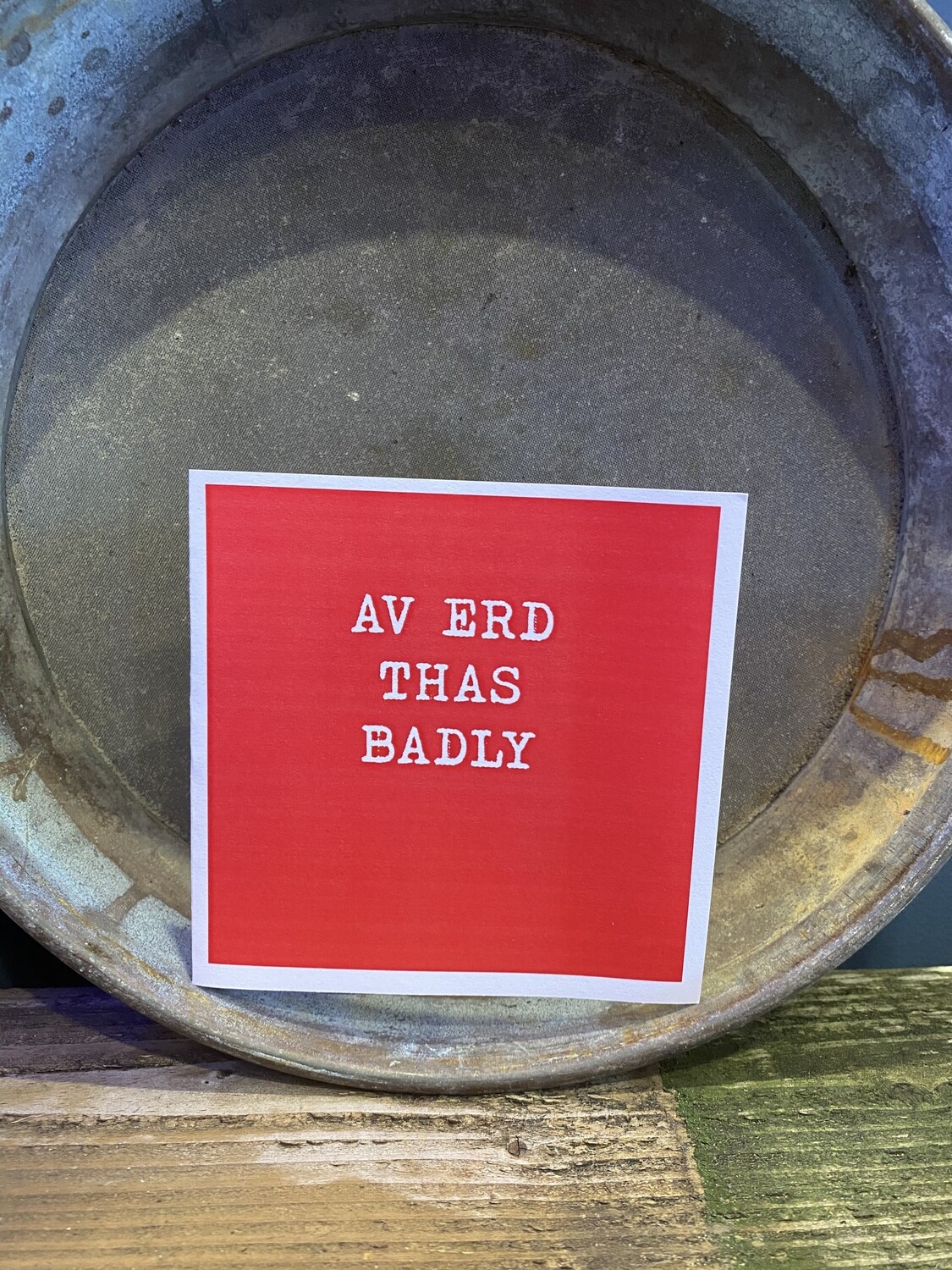 Av Erd thas badly