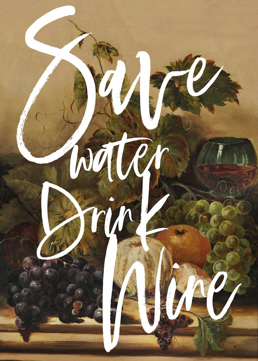 SAVE WATER DRINK WINE PRINT