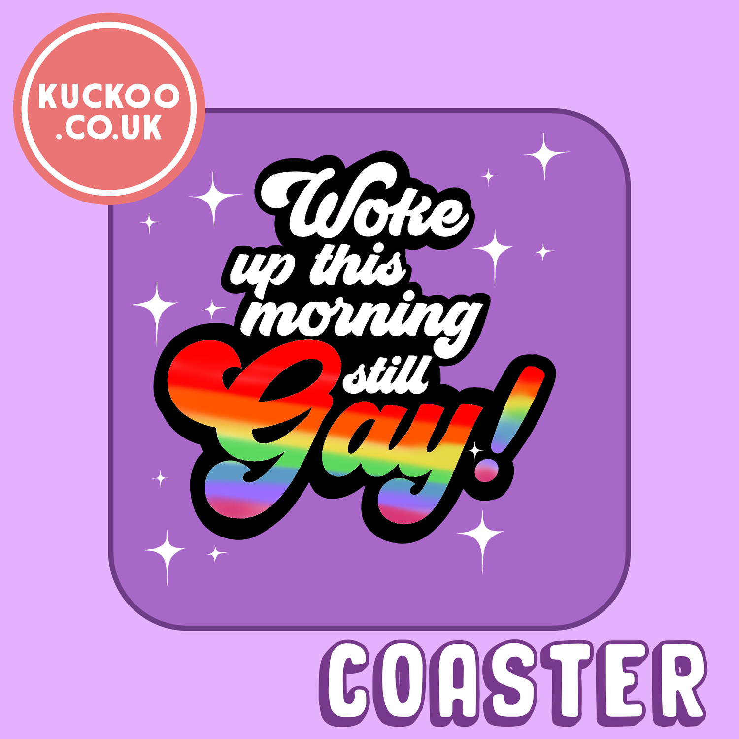 Still Gay coaster