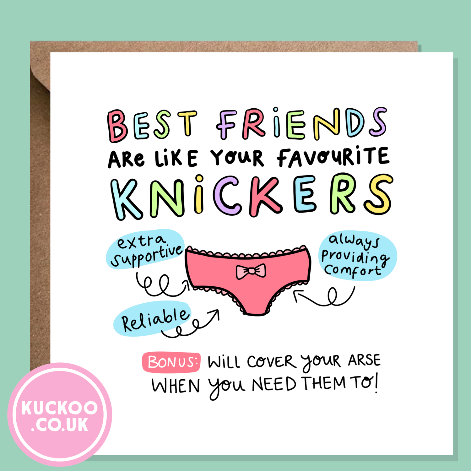 Best friends are like knickers