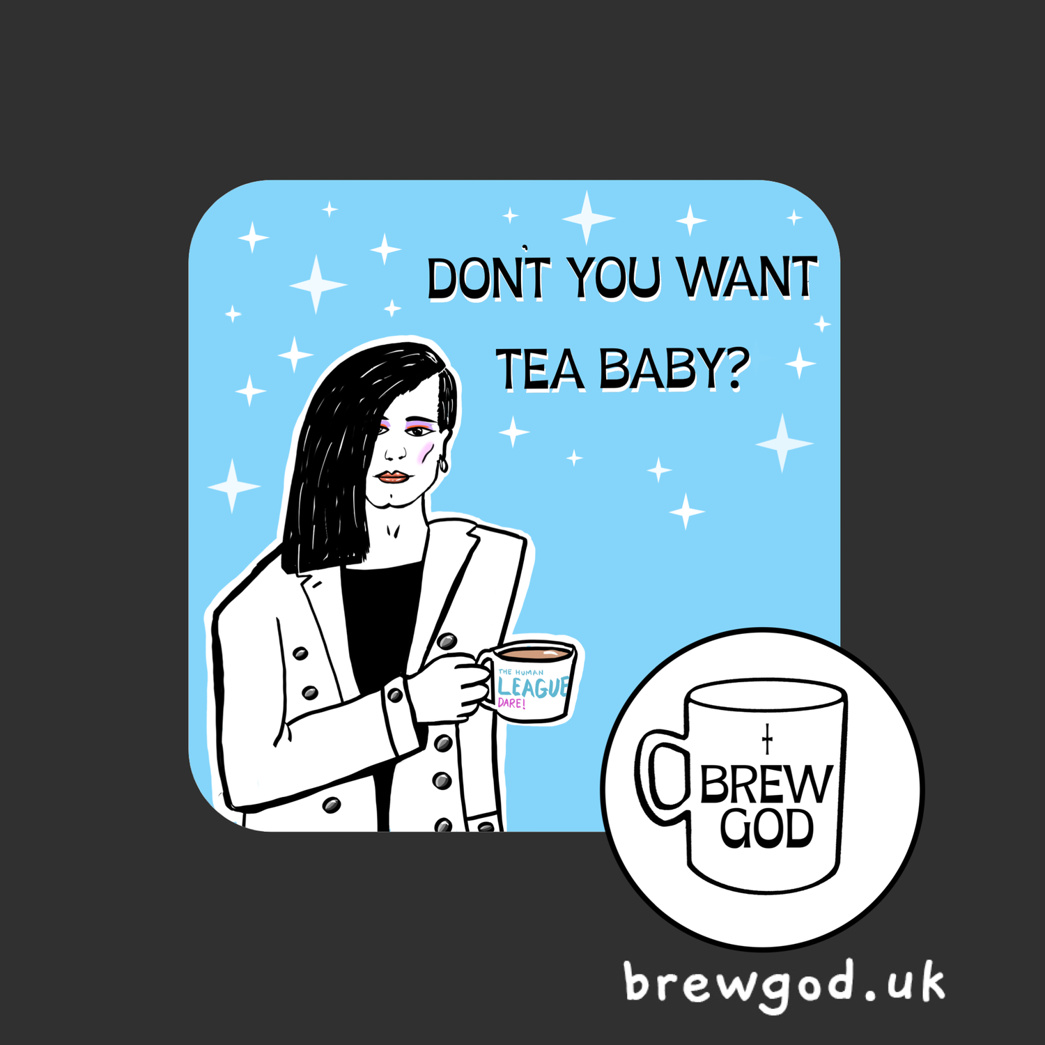 Human leage - don’t you want tea baby? Coaster