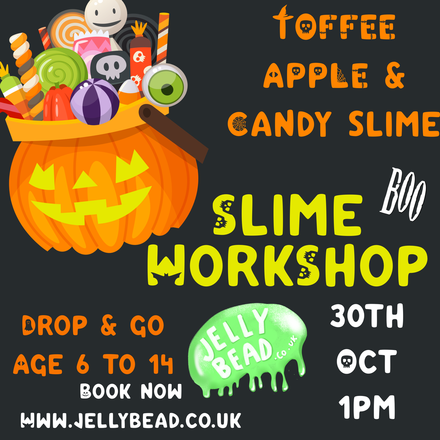 WEDNESDAY 30th October 1PM SLIME workshop