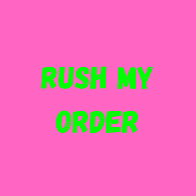 Rush My Order