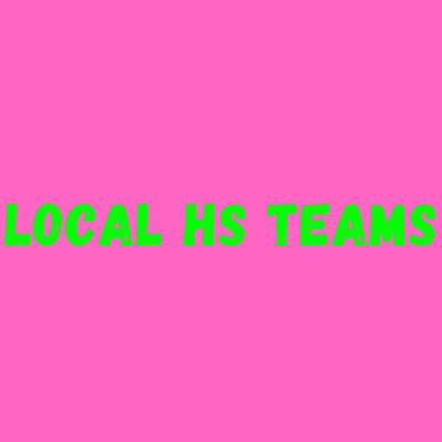 Local HS Teams