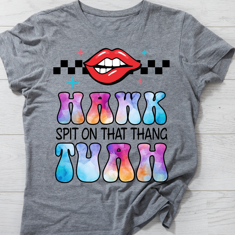 Hawk Tuah Spit on That Thing Tie Dye