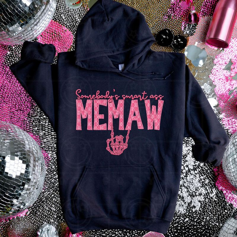 Somebody's Smart Ass Memaw