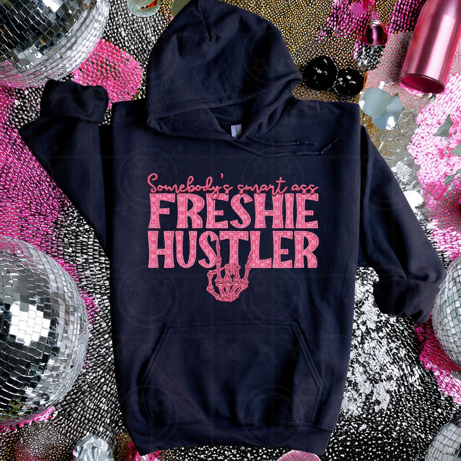 Somebody's Smart Ass Freshie Hustler