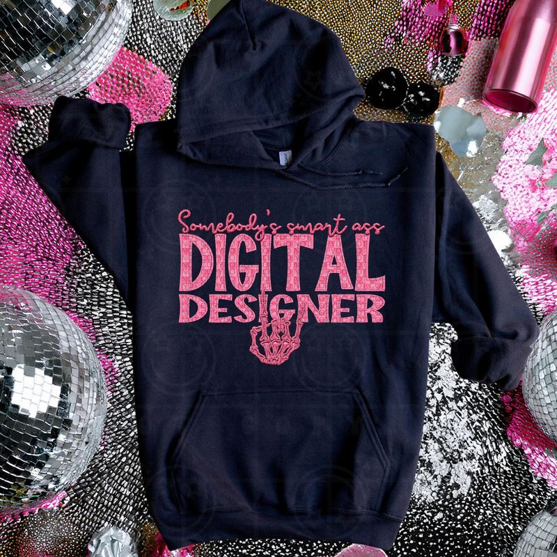 Somebody's Smart Ass Digital Designer