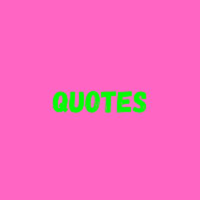 Quotes
