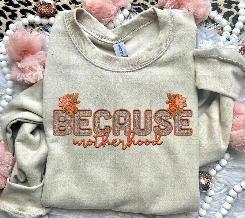 Because Motherhood