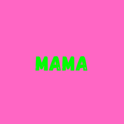 Mama