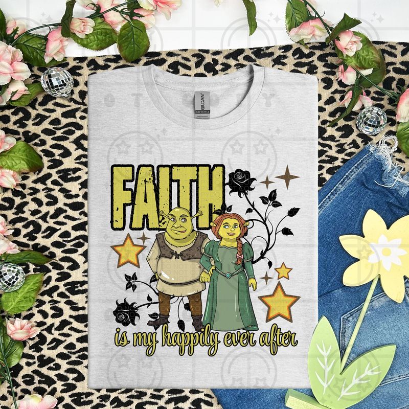 Faith is My Happily Ever After Shrek