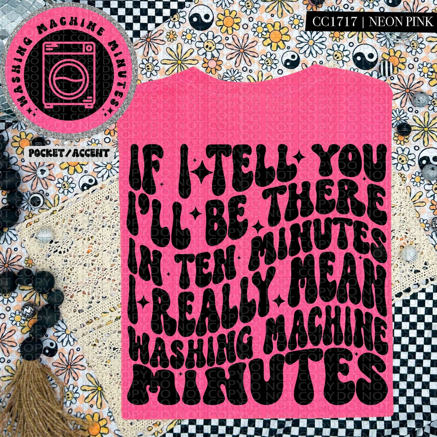 If I Tell You, I'll Be There in Ten Minutes I Really Mean Washing Machine Minutes