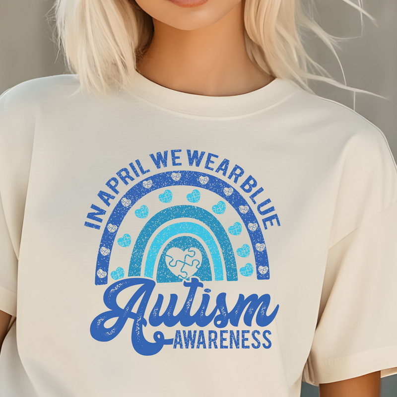 In April We Wear Blue Autism Awareness
