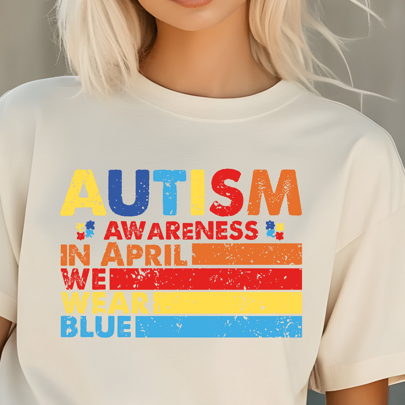 Autism Awareness in April We Wear Blue