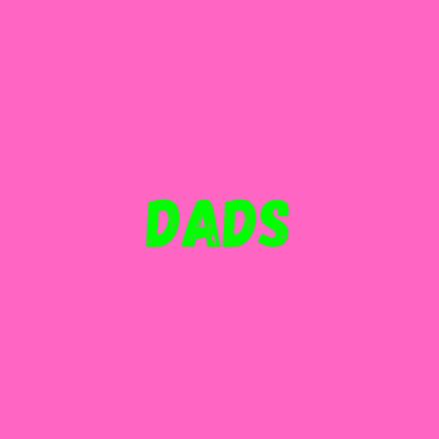Dads
