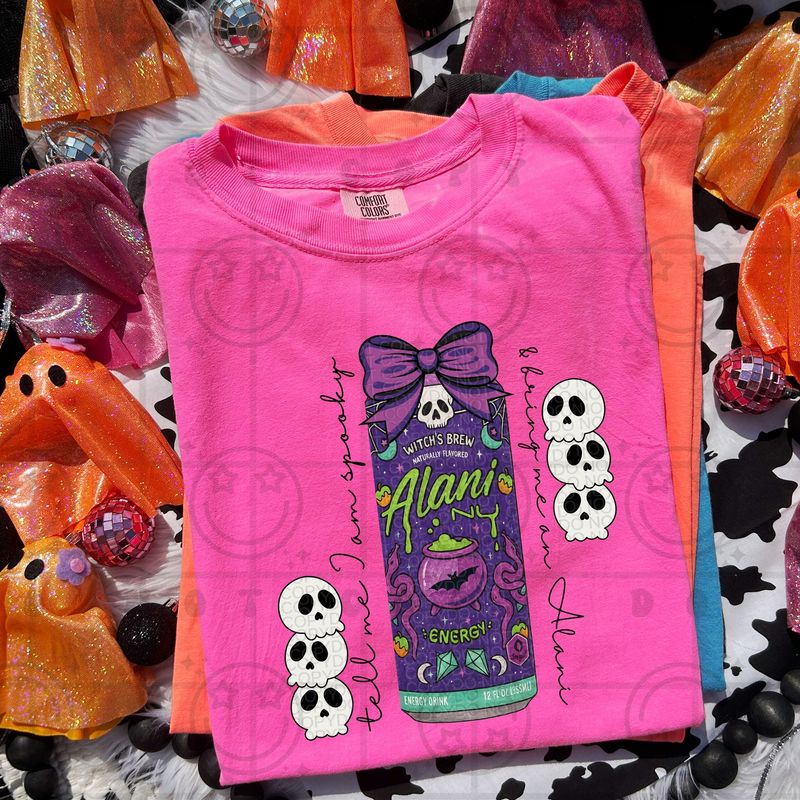 Tell Me I Am Spooky and Bring Me an Alani Tee