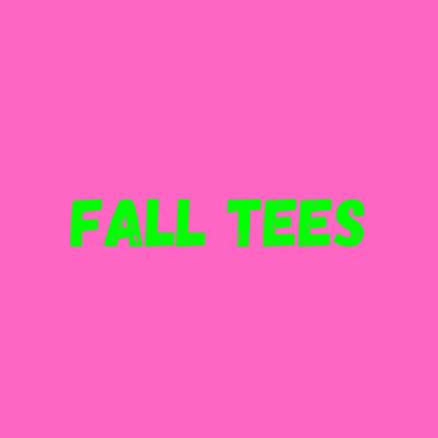 Fall Tees