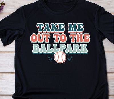Baseball Take Me Out To The Ballpark