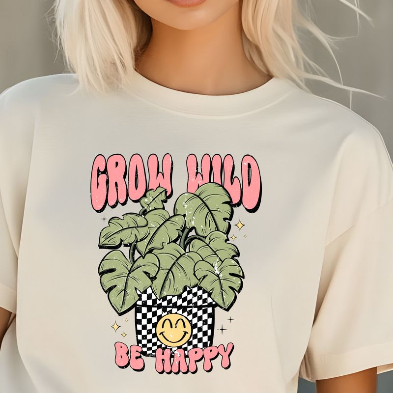 Grow Wild Be Happy