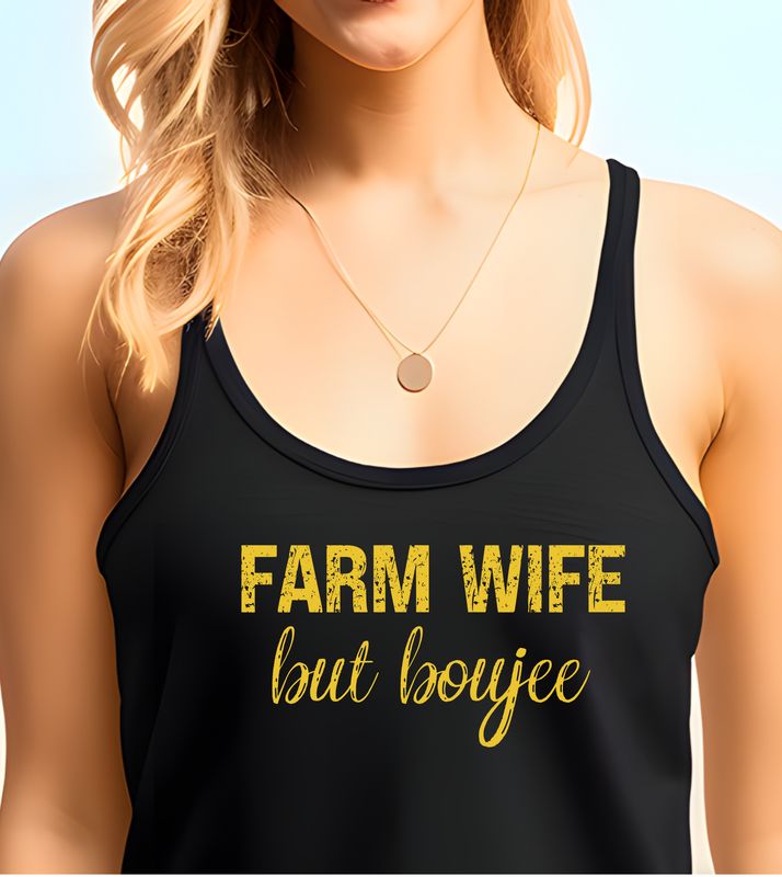 Farm Wife but Boujee